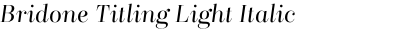 Bridone Titling Light Italic